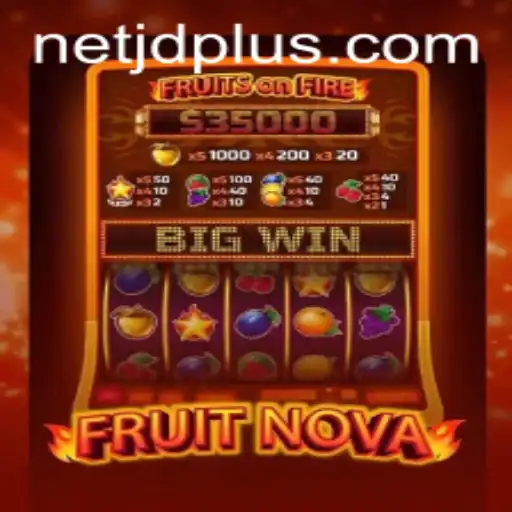 Discover the Exciting World of FruitNova: A Game Revolutionized by JDPLUS